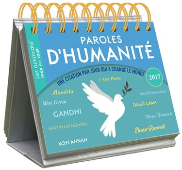 Paroles d'humanité 2017 : une citation par jour qui a changé le monde