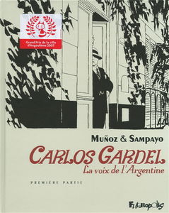 Carlos Gardel : la voix de l'Argentine. Vol. 1