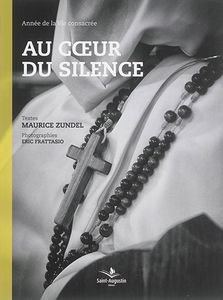 Au coeur du silence : année de la vie consacrée