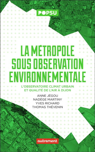 La métropole sous observation environnementale : l'observatoire climat urbain et qualité de l'air à Dijon