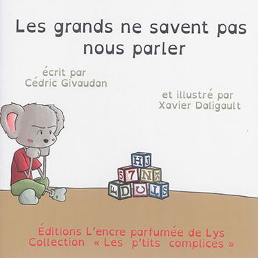 Les grands ne savent pas nous parler