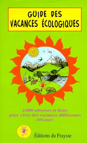 Guide des vacances écologiques (édition 1999-2000)
