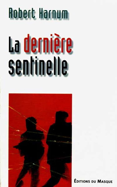La dernière sentinelle