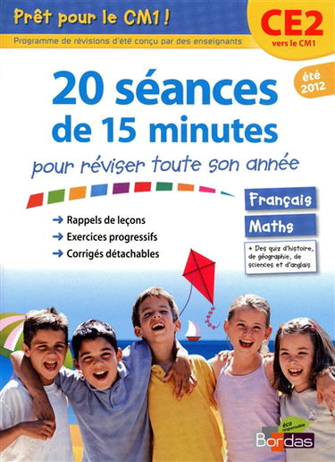Prêt pour le CM1 ! : 20 séances de 15 minutes pour réviser toute son année : CE2 vers le CM1, été 2012