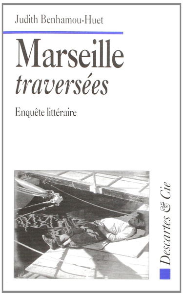 Marseille : traversées