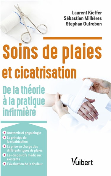 Couverture de Soins de plaies et cicatrisation : de la théorie à la pratique infirmière