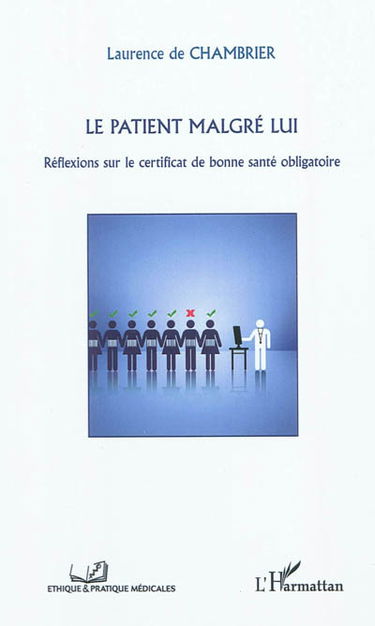 Le patient malgré lui : réflexions sur le certificat de bonne santé obligatoire