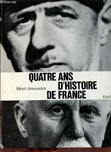 Quatre ans d'histoire de France.