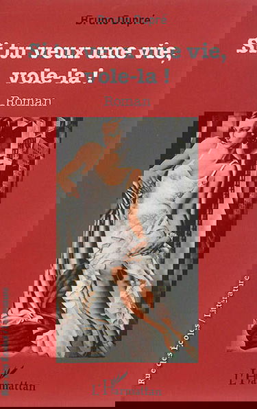 Si tu veux une vie, vole-là !