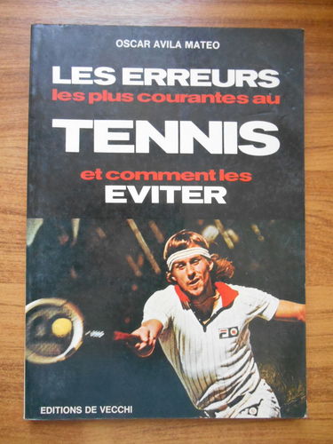 Les erreurs les plus courantes au tennis et comment les éviter