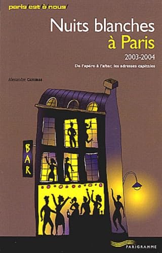 Couverture de Nuits blanches à Paris : 2003-2004 par Alexandre Cammas