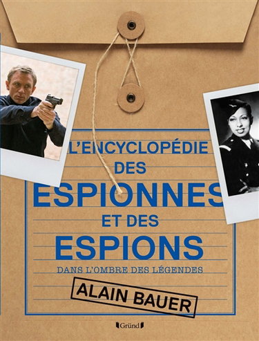 Couverture de L'encyclopédie des espionnes et des espions : dans l'ombre des légendes