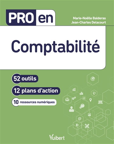 Comptabilité : 52 outils, 12 plans d'action, 10 ressources numériques