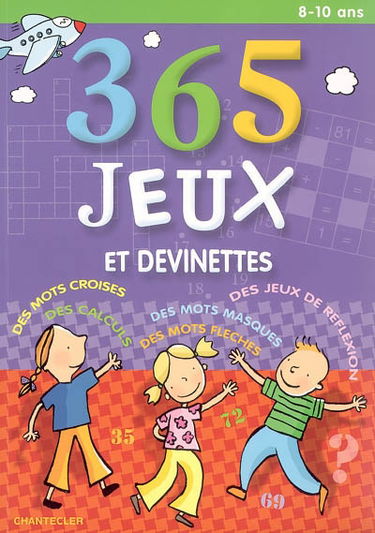 365 jeux et devinettes, 8-10 ans