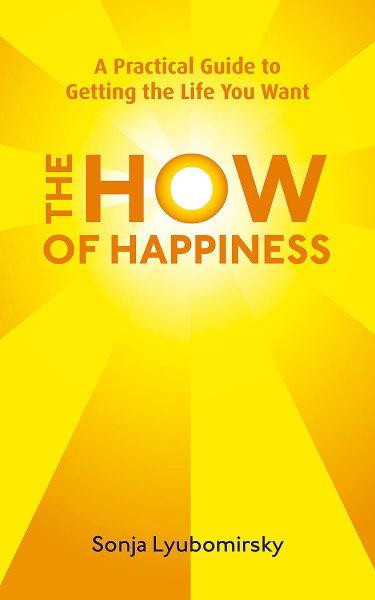Couverture de The How Of Happiness: A Practical Guide to Getting The Life You Want