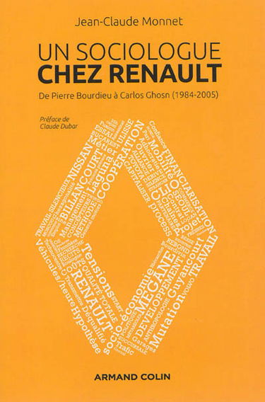 Un sociologue chez Renault : de Pierre Bourdieu à Carlos Ghosn, 1984-2005