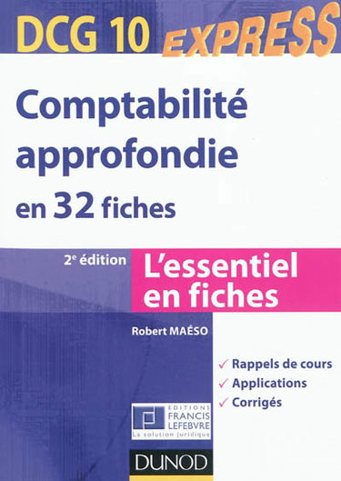 Comptabilité approfondie en 32 fiches DCG 10 : l'essentiel en fiches