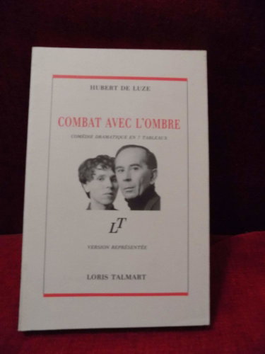 Couverture de Combat avec l'ombre : comédie dramatique en 7 tableaux, version représentée