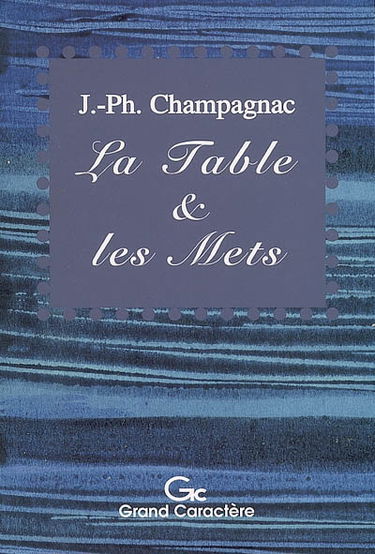 La table & les mets