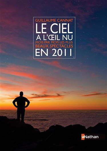 Le ciel à l'oeil nu en 2011 : mois par mois les plus beaux spectacles
