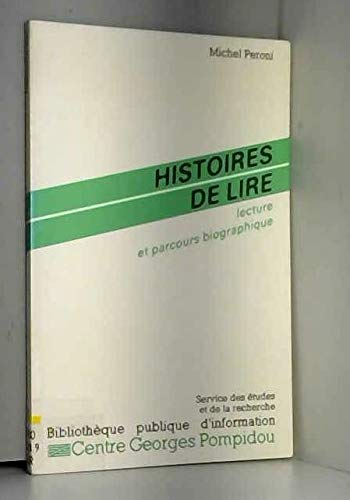Histoires de lire : lecture et parcours biographique