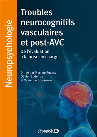 Couverture de Troubles neurocognitifs vasculaires et post-AVC : de l'évaluation à la prise en charge