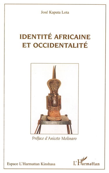 Identité africaine et occidentalité : une rencontre toujours dialectique