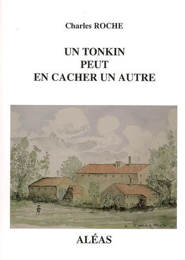 Un Tonkin peut en cacher un autre : recueil historique et anecdotique du quartier du Tonkin et ses environs