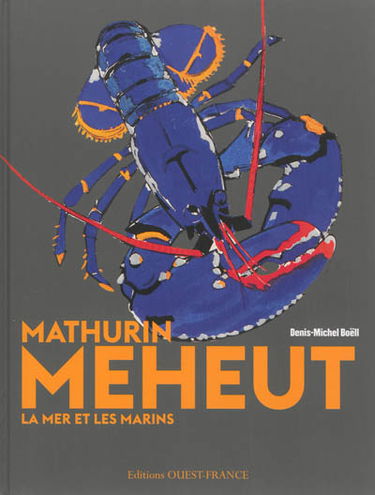Mathurin Meheut : la mer et les marins