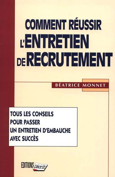 Comment réussir l'entretien de recrutement