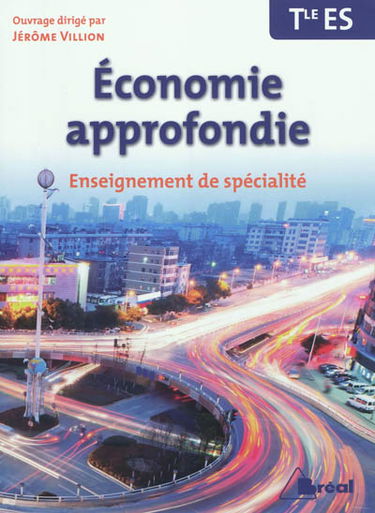 Economie approfondie, Terminale ES : enseignement de spécialité