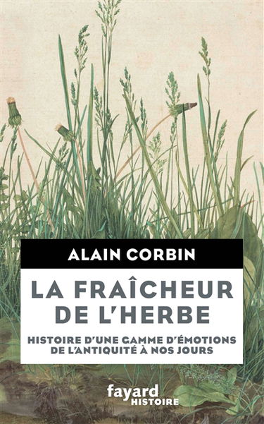 La fraîcheur de l'herbe : histoire d'une gamme d'émotions de l'Antiquité à nos jours