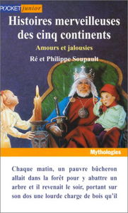 Histoires merveilleuses des cinq continents, tome 3 : Amours et jalousies