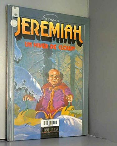 Jeremiah, tome 9 : Un hiver de clown