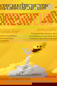 SOIS MAÎTRE DE TON BONHEUR ! - Ton guide du bien-être: Comment être heureux durablement et améliorer sa confiance en soi grâce à la pleine conscience, à l'amour de soi et à une certaine sérénité