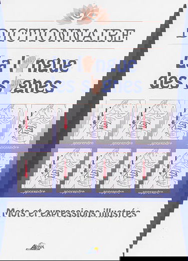 Dictionnaire : la langue des signes : mots et expressions illustrés