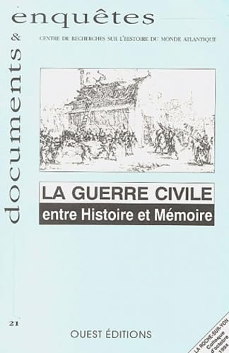 La guerre civile : entre histoire et mémoire