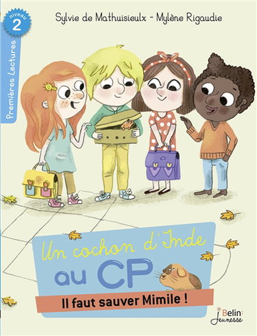 Un cochon d'Inde au CP. Vol. 1. Il faut sauver Mimile !