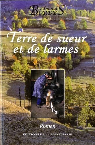 Terre de sueur et de larmes