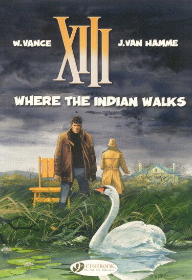 Couverture de XIII - tome 2 Where the Indian walks (02)