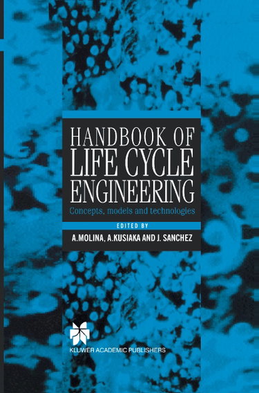 Couverture de Handbook of Life Cycle Engineering: Concepts, Models, and Technologies