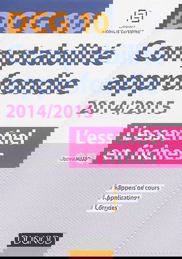 Comptabilité approfondie, DCG 10 : l'essentiel en fiches : 2014-2015