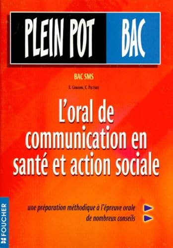Plein Pot Bac : L'oral de communication en santé et
