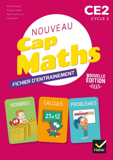 Cap Maths CE2 - Éd. 2021 - Fichier d'entrainement Problèmes, Nombres, Calculs