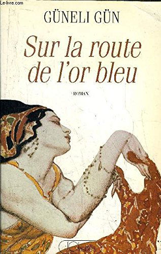 Sur la route de l'or bleu