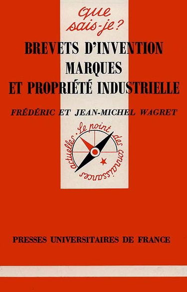 Brevets d'invention et propriété industrielle