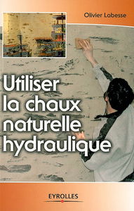 Utiliser la chaux naturelle hydraulique
