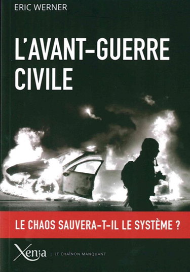 Couverture de L'avant-guerre civile : le chaos sauvera-t-il le système ?