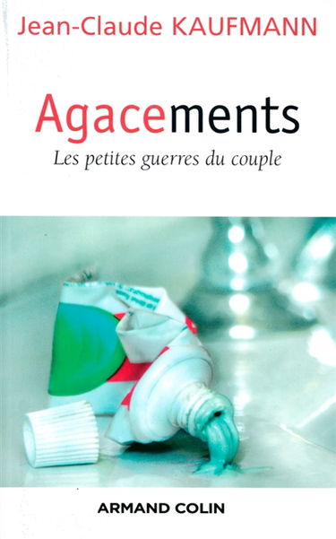 Agacements : les petites guerres du couple