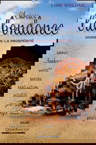 Choisir l'abondance: Guide de la prospérité